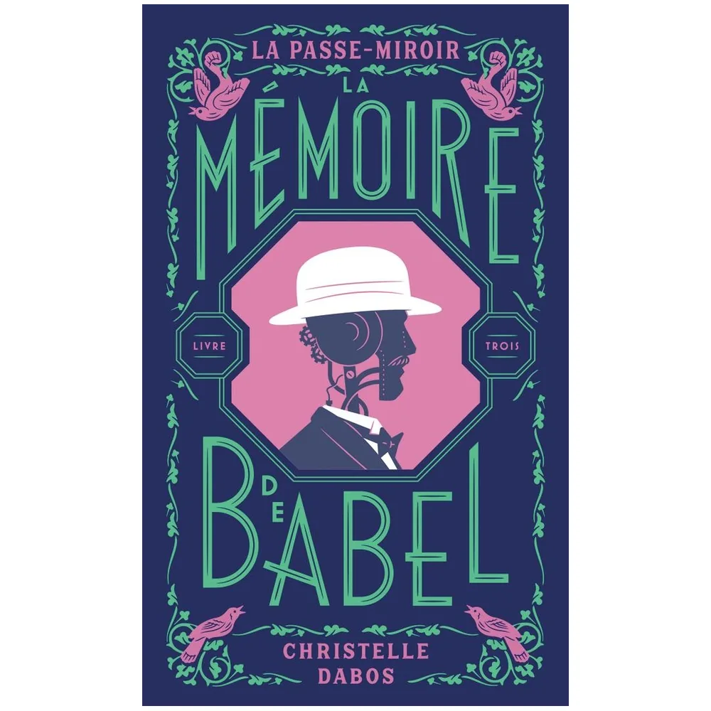 La Passe-Miroir - Tome 3 : La Mémoire de Babel - Édition Anniversaire