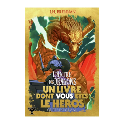 Quête du Graal T02 - L'Antre des Dragons