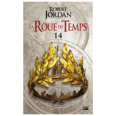 La Roue du Temps T14 : Une Couronne d'Épées - Deuxième Partie