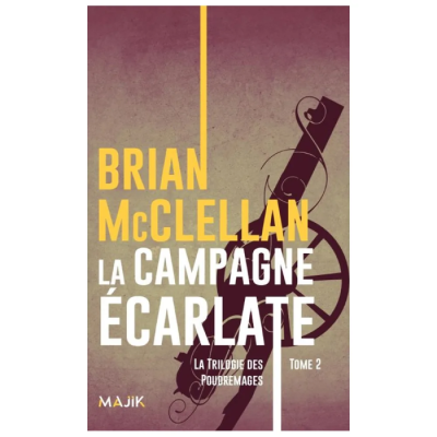 La Trilogie des Poudremages T02 - La Campagne Écarlate