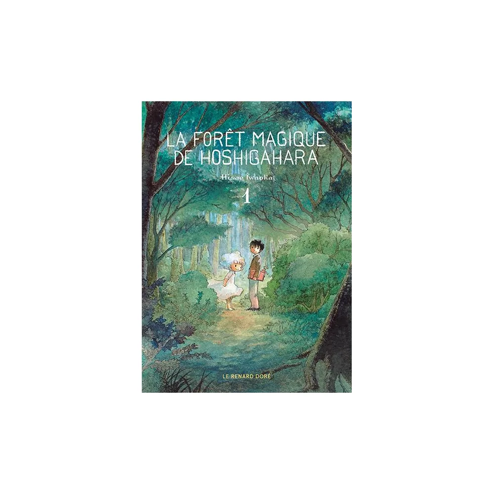 La Forêt magique de Hoshigahara T01