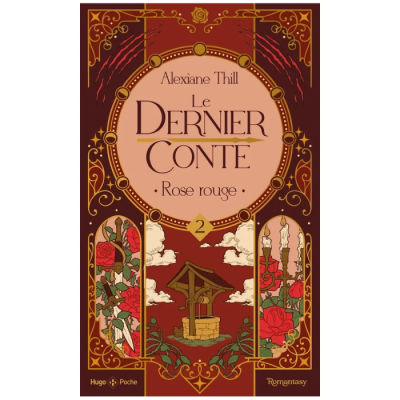 Le Dernier Conte - Tome 02 : Rose Rouge