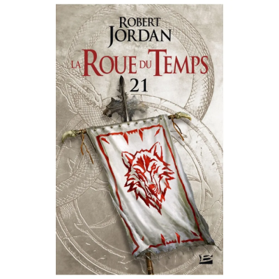 La Roue du Temps T21 : Le Poignard des Rêves - Première Partie