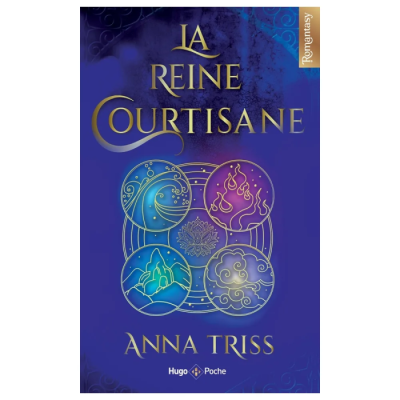 La Reine Courtisane - Anna Triss