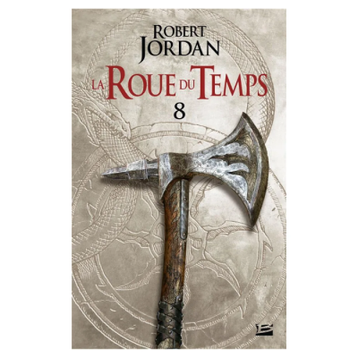 La Roue du Temps T8 : Un Lever de Ténèbres - Partie 2
