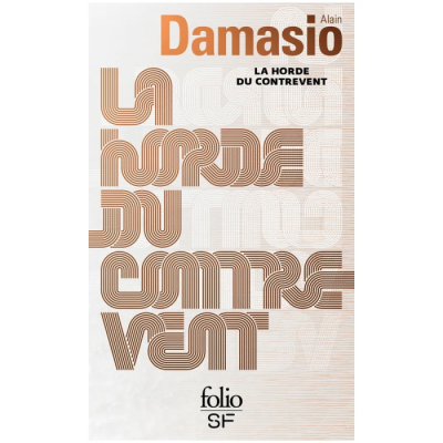 La Horde du Contrevent - Alain Damasio