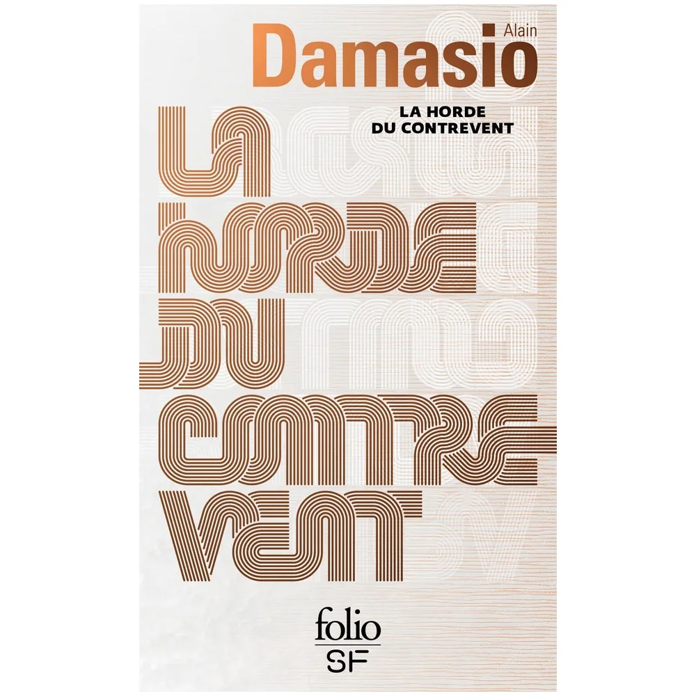 La Horde du Contrevent - Alain Damasio