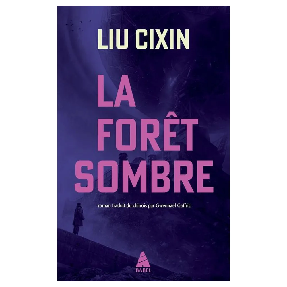 La Forêt sombre - Le Problème à Trois Corps T02