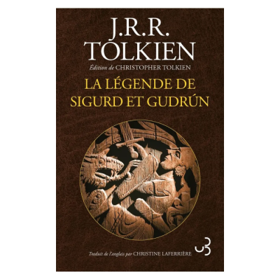 La Légende de Sigurd et Gudrun - J.R.R. Tolkien