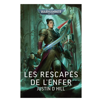 Les Rescapés de l'Enfer - Justin D. Hill