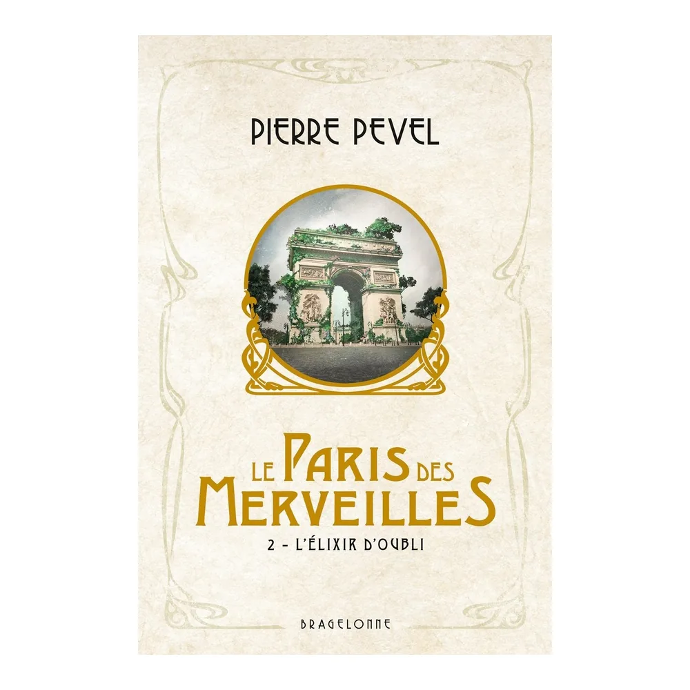 Le Paris des Merveilles T2 : L'Élixir d'Oubli
