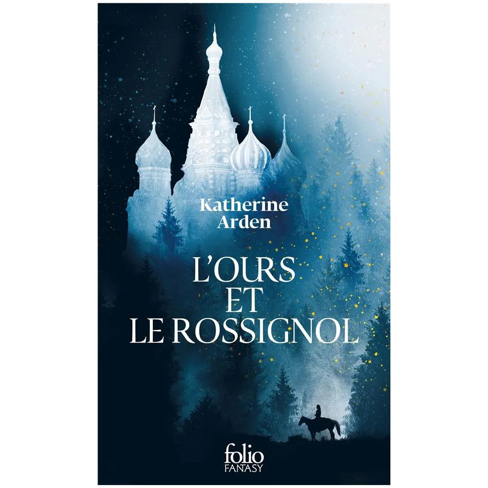 L'Ours et le Rossignol - Katherine Arden