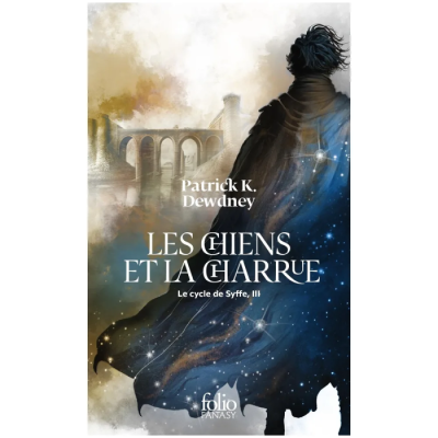 Le Cycle de Syffe - Tome 3 - Les Chiens et la Charrue