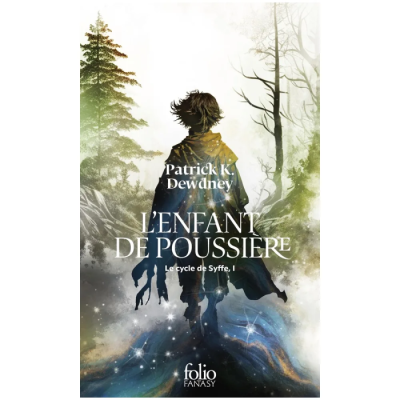 Le Cycle de Syffe - Tome 1 : L'Enfant de Poussière