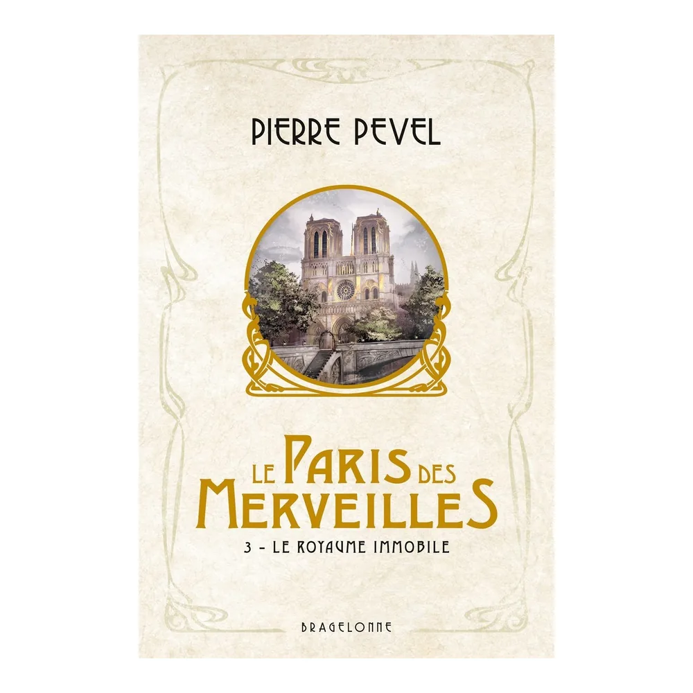 Le Paris des Merveilles T3 : Le Royaume Immobile