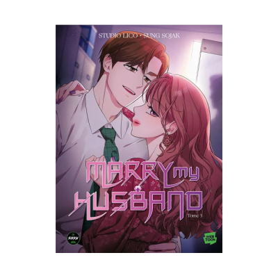 Marry My Husband - Tome 3