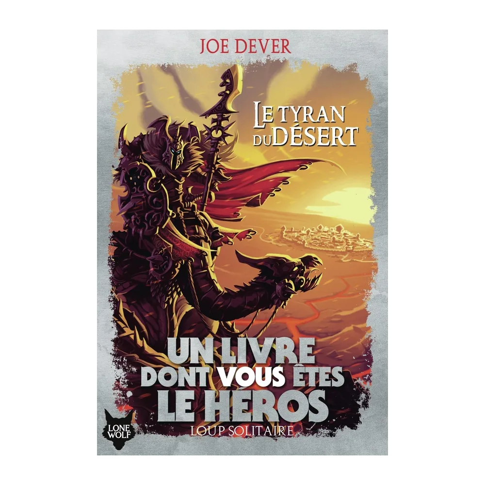 Loup Solitaire T05 - Le Tyran du Désert
