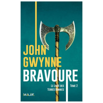 Le Livre des Terres Bannies T02 - Bravoure