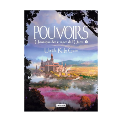 Chronique des Rivages de l'Ouest Tome 3 : Pouvoirs