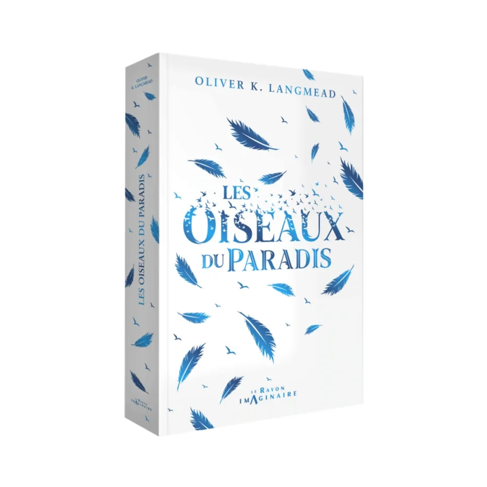 Les Oiseaux du Paradis - Oliver K. Langmead