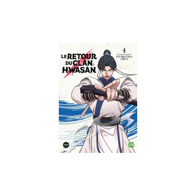 Le Retour du Clan Hwasan - Tome 4