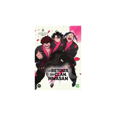 Le Retour du Clan Hwasan - Tome 8