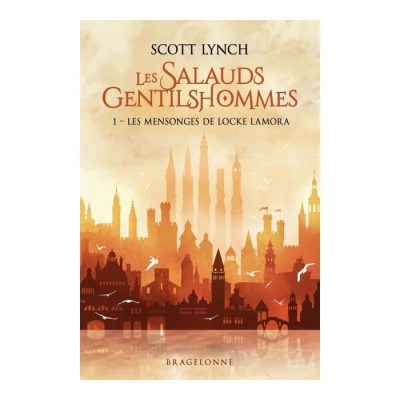 Les Salauds Gentilshommes, T1 : Les Mensonges de Locke Lamora