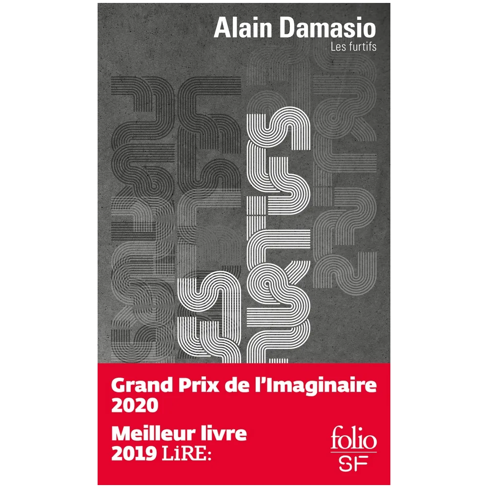 Les Furtifs - Alain Damasio