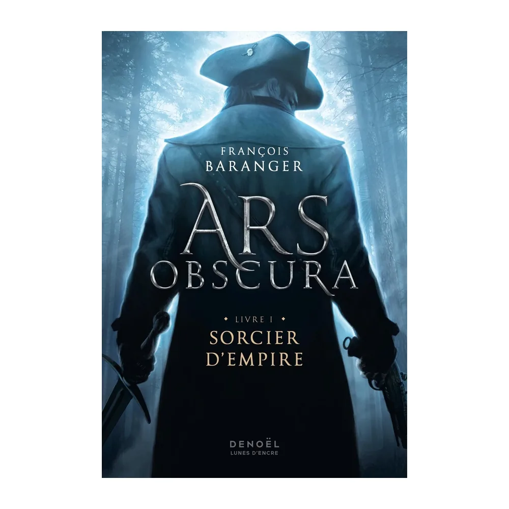 Ars Obscura - Sorcier d'Empire T01