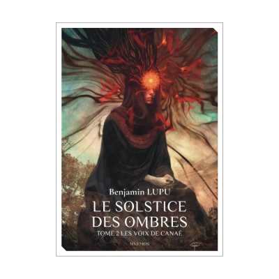 Le Solstice des Ombres T02 - Les Voix de Canaé