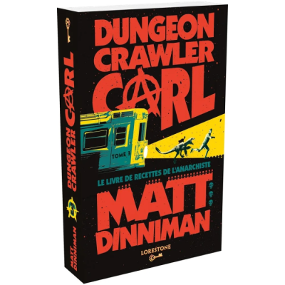 Dungeon Crawler Carl - Tome 3 : Le Livre de Recettes de l'Anarchiste