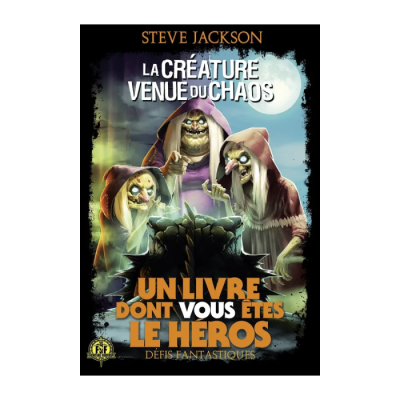 Défis Fantastiques T13 - La Créature Venue du Chaos