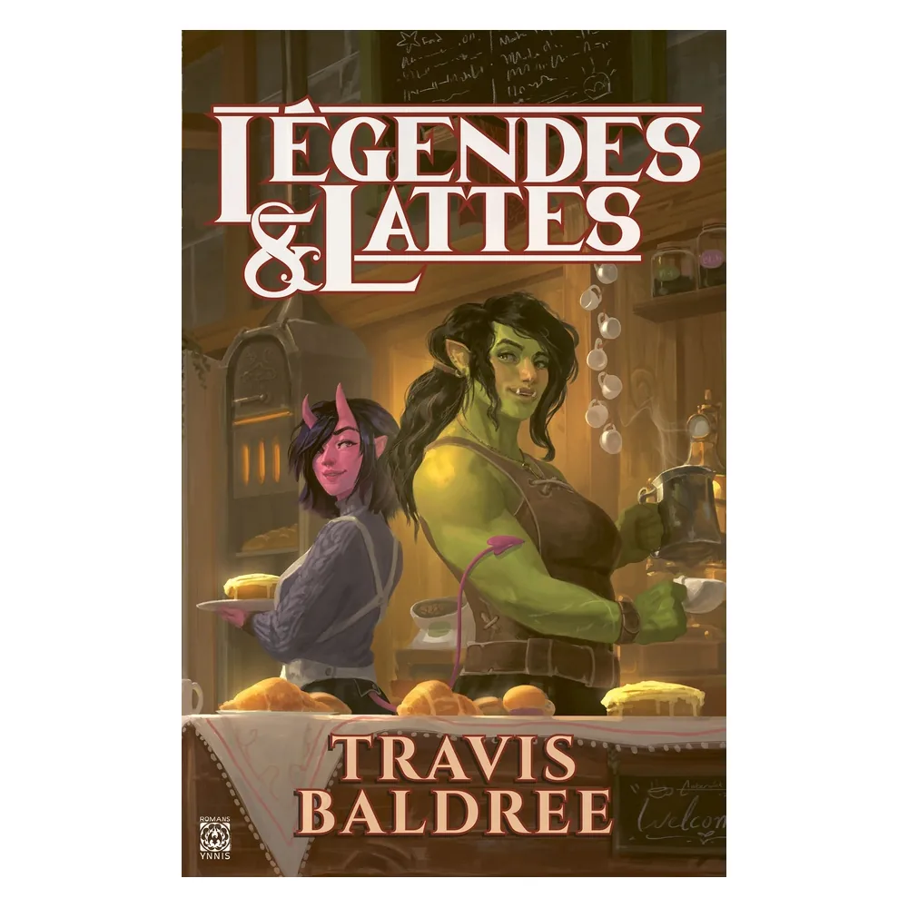 Légendes & Lattes - T01 - Travis Baldree