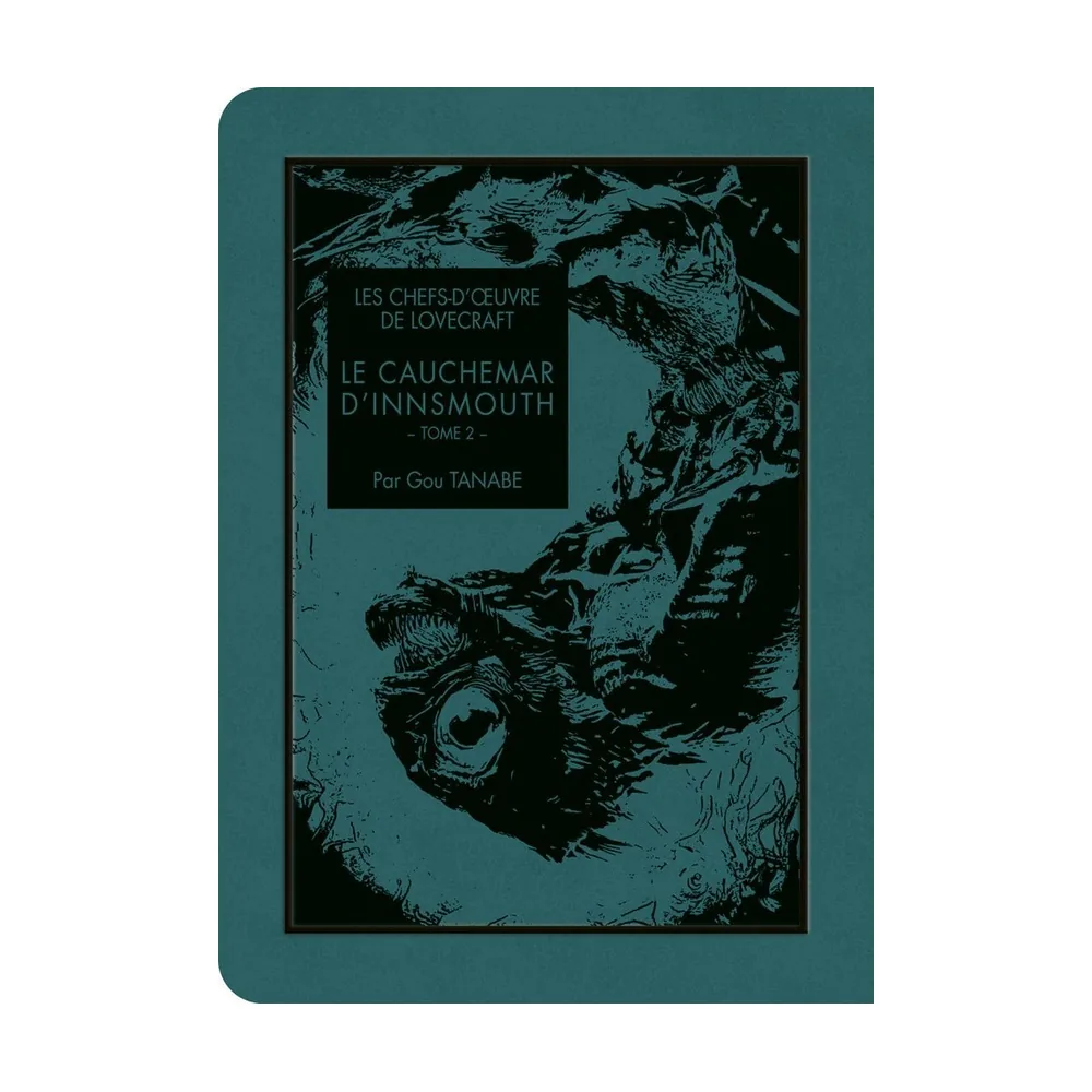 Les Chefs-d'Œuvre de Lovecraft - Le Cauchemar d'Innsmouth T02