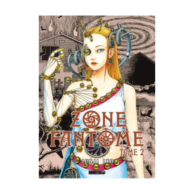 Zone Fantôme T02 - Junji Ito