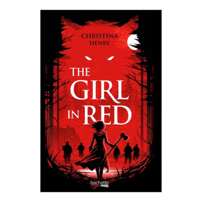 The Girl In Red - Christina Henry
