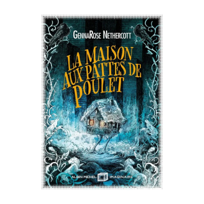 La Maison aux Pattes de Poulet