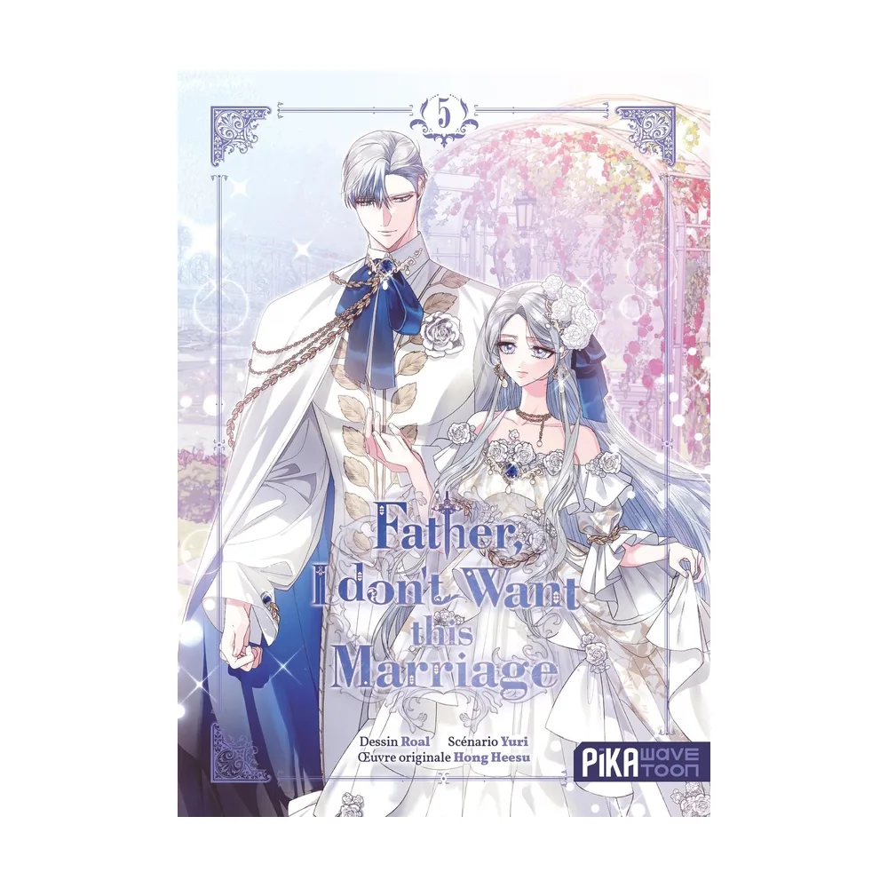 Father, I Don't Want This Marriage T05