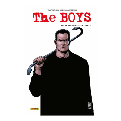 The Boys T06 : On Ne Prend Plus De Gants