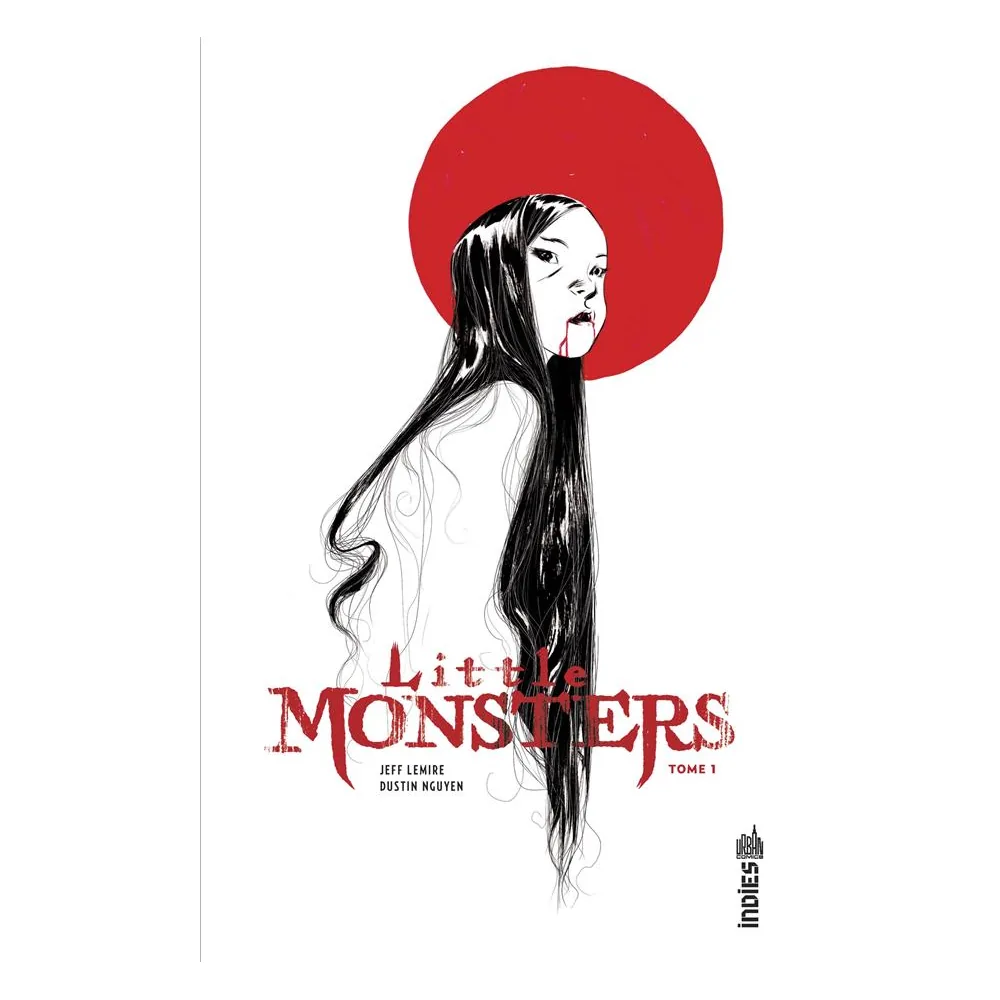 Little Monsters Tome 1 - Jeff Lemire & Dustin Nguyen