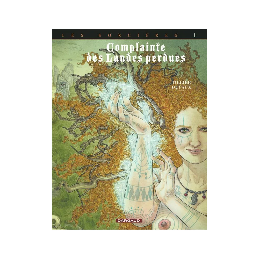 Complainte des Landes Perdues - Cycle 3 - Tome 1 - Tête Noire