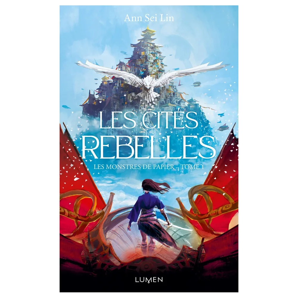 Les Monstres de Papier - Tome 1 : Les Cités Rebelles