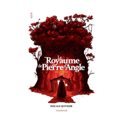 Le Royaume de Pierre d'Angle T03 : Les Adieux