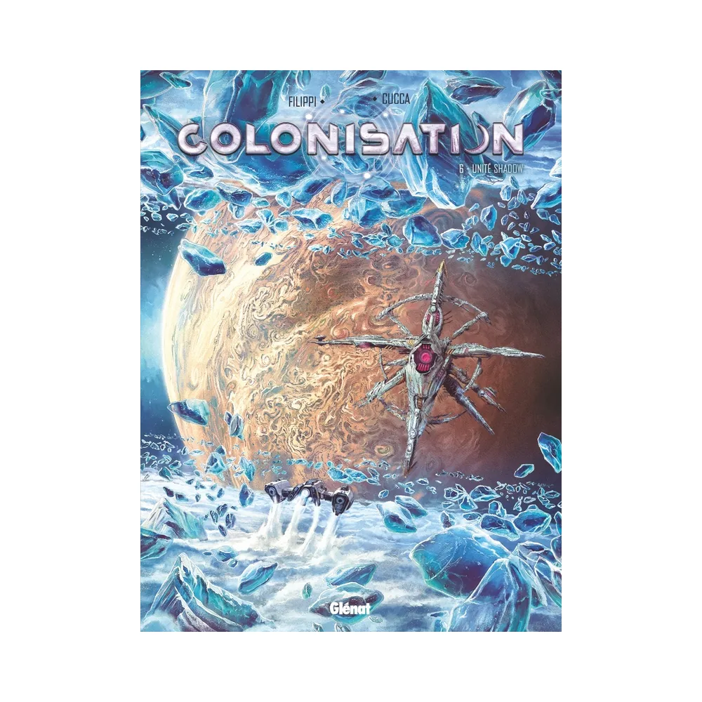 Colonisation - Tome 06 - Unité Shadow