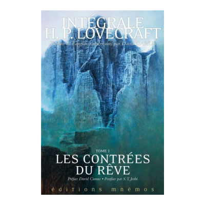 Intégrale Lovecraft Tome 1 - Les Contrées du Rêve