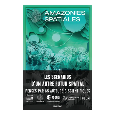 Amazonies Spatiales - Anthologie prospective