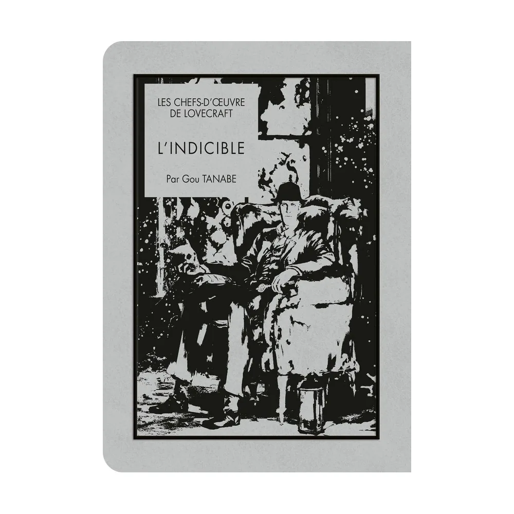Les Chefs-d'Œuvre de Lovecraft - L'Indicible