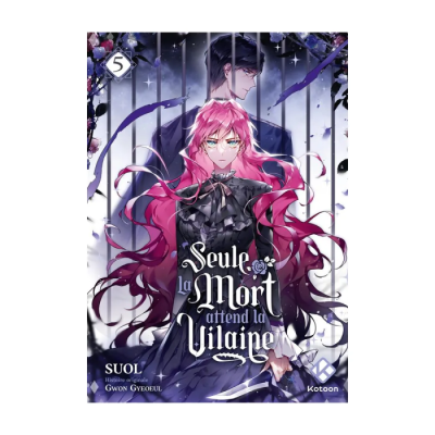 Seule La Mort Attend La Vilaine - Tome 5