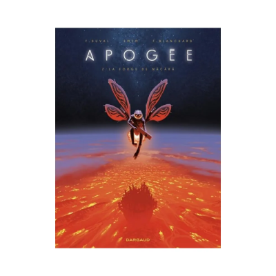 Apogée - Tome 2 - La Forge de Näcärä