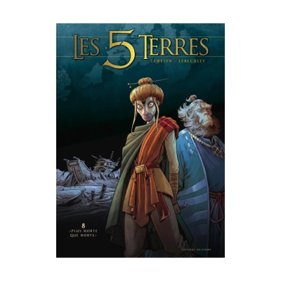 Les 5 Terres T08 - Plus Morte Que Morte